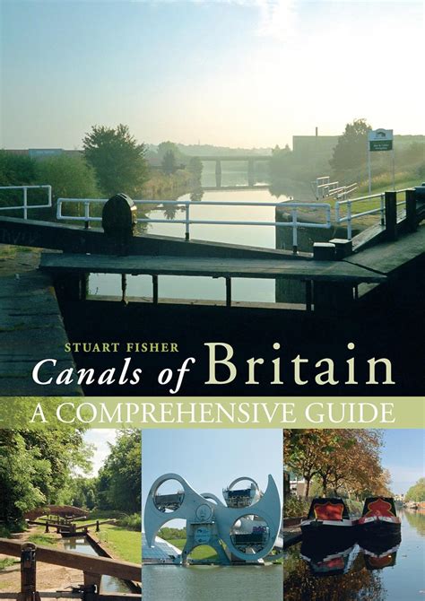 the canals of britain a comprehensive guide Epub
